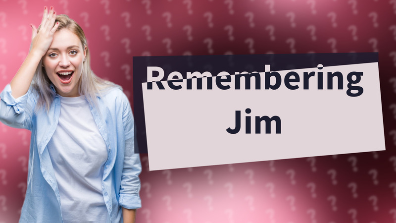 Remembering Jim