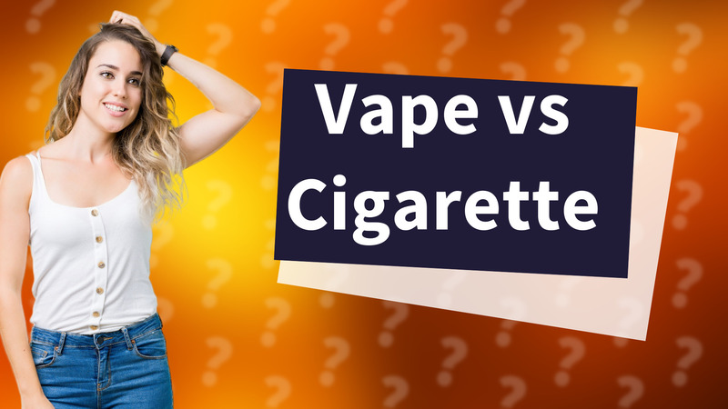 Vape vs Cigarette