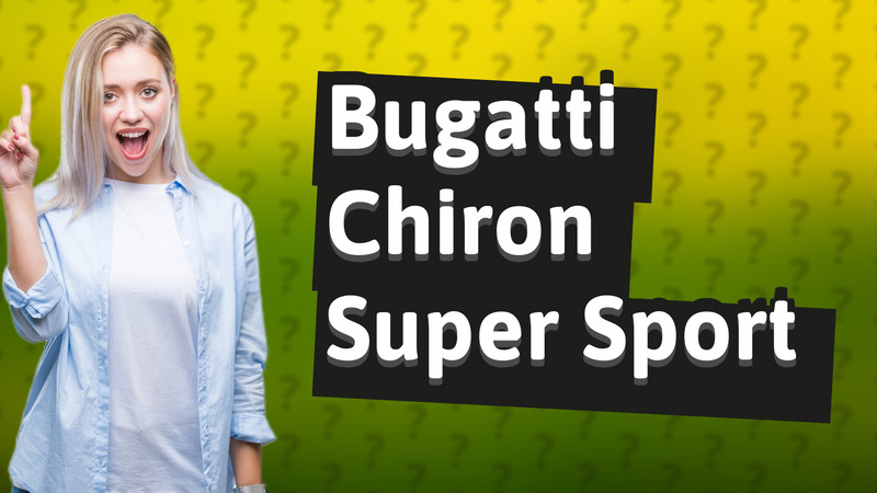 Bugatti Chiron Super Sport