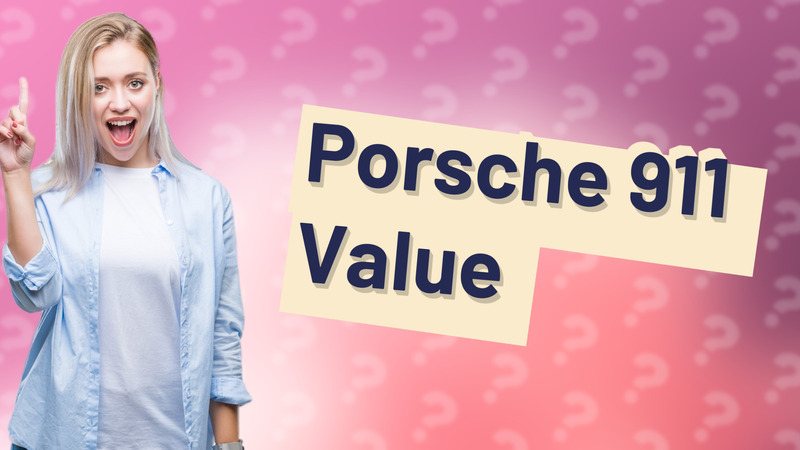 Porsche 911 Value