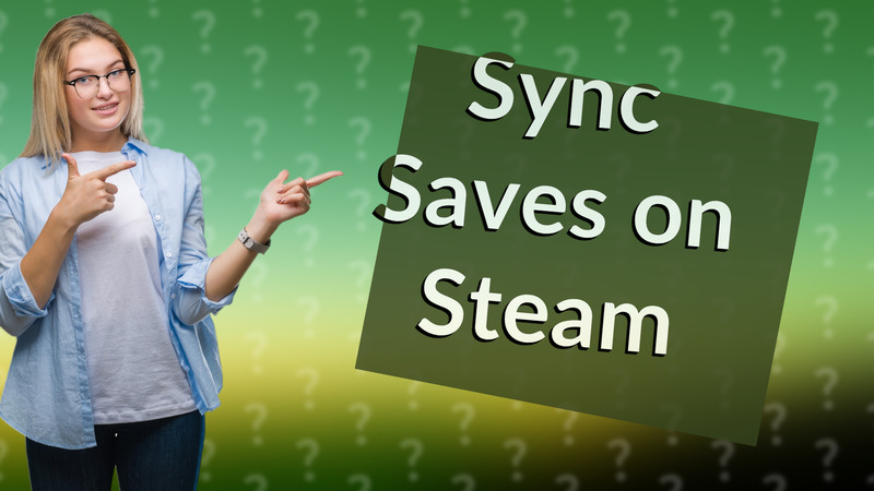 Sync Saves on Steam