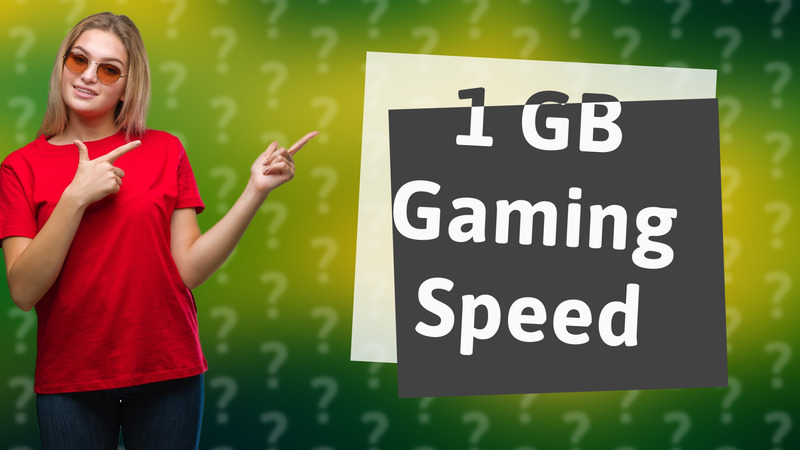 1 GB Gaming Speed