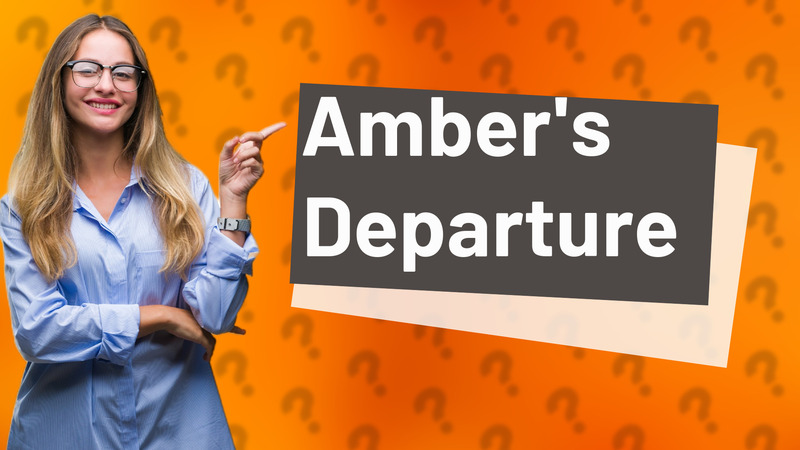 Amber's Departure