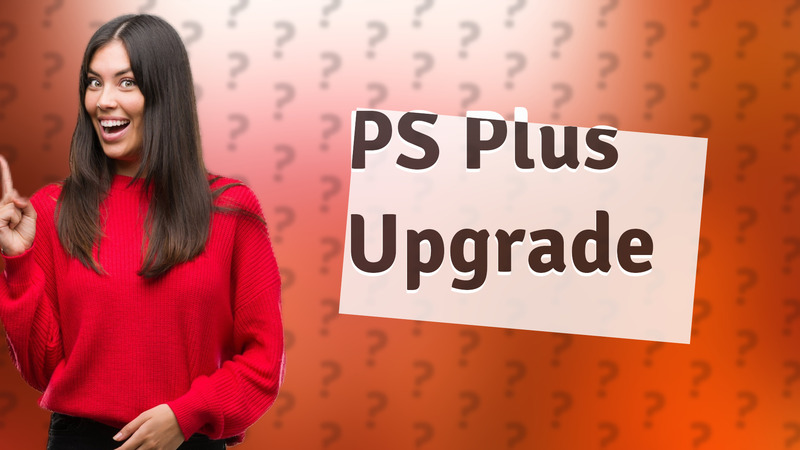 PS Plus Upgrade
