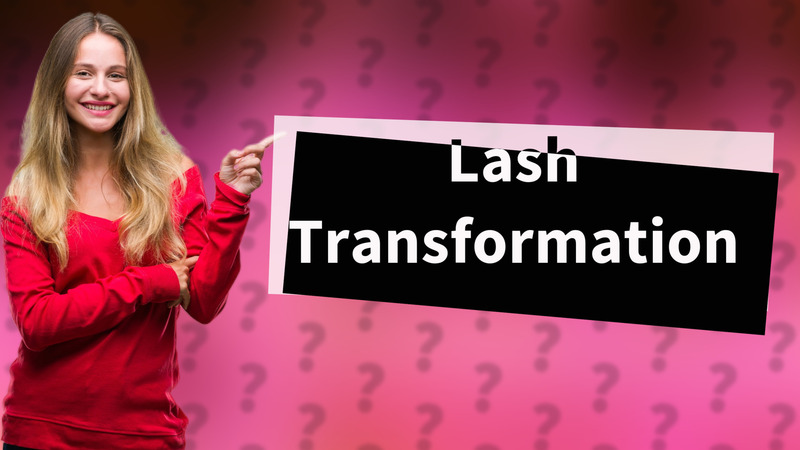 Lash Transformation