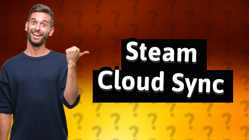 Steam Cloud Sync