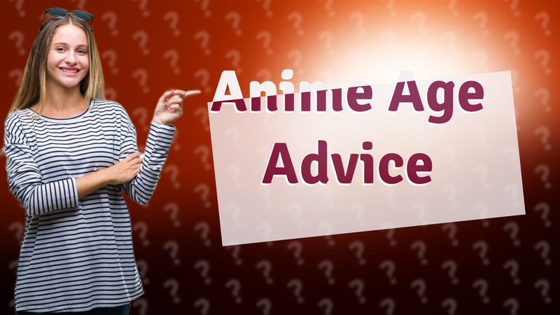 Anime Age Advice