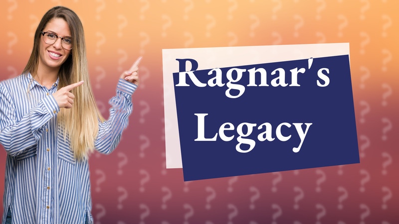 Ragnar's Legacy