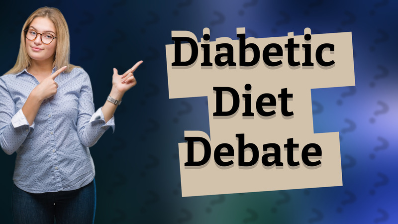 Diabetic Diet Debate