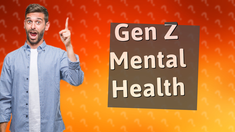 Gen Z Mental Health