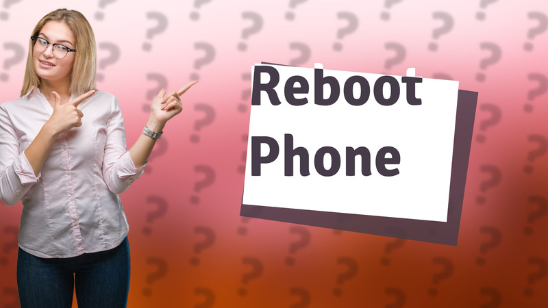 Reboot Phone