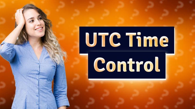 UTC Time Control