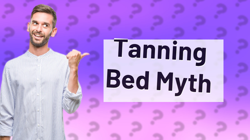 Tanning Bed Myth