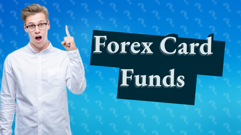 Forex Card Funds