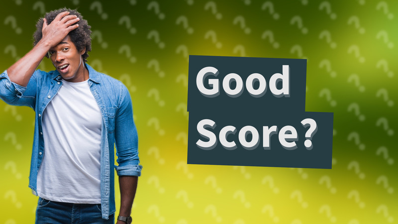 Good Score?