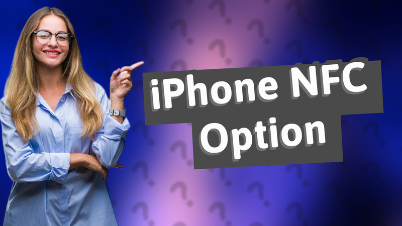 iPhone NFC Option