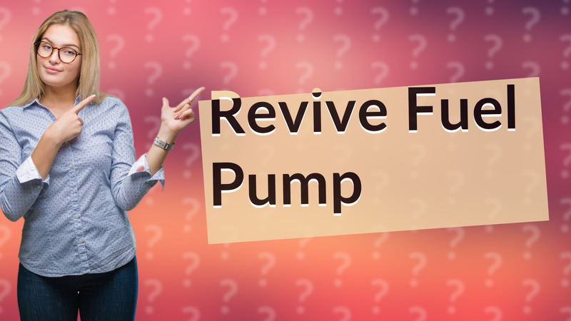Revive Fuel Pump