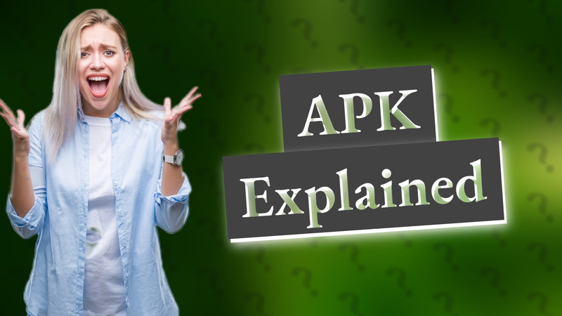 APK Explained