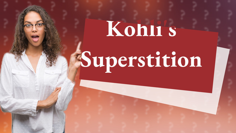 Kohli's Superstition