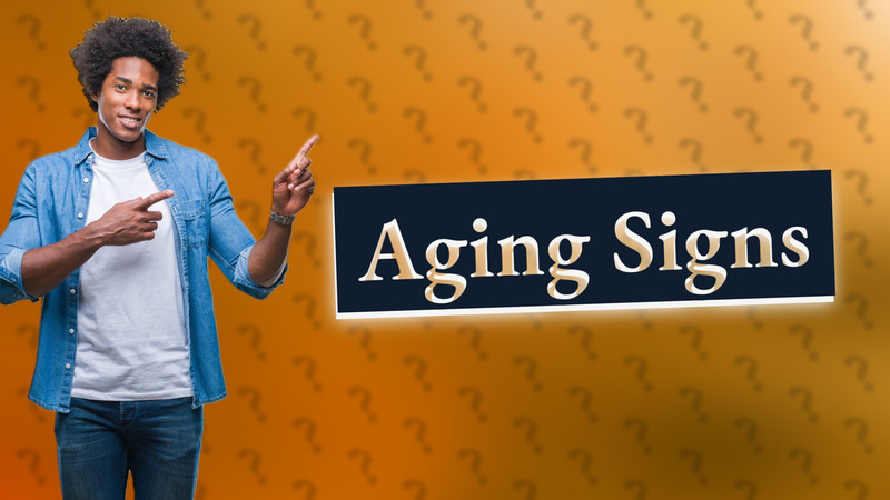 Aging Signs