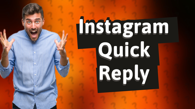 Instagram Quick Reply