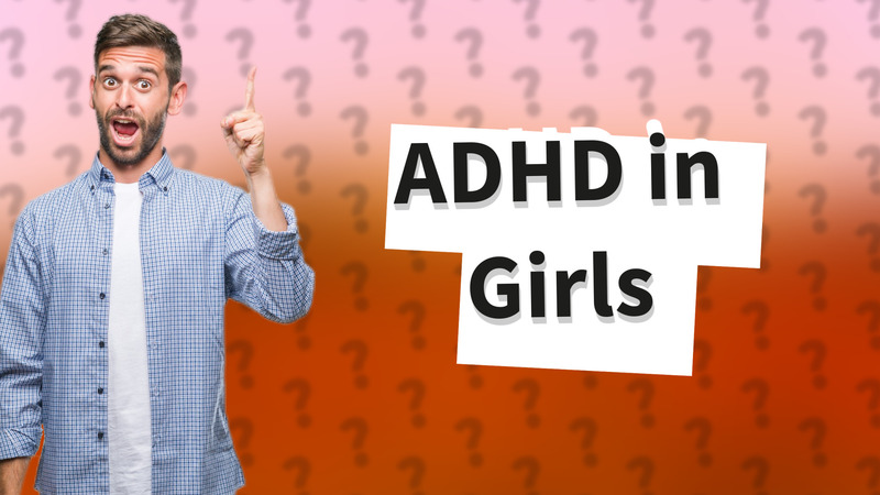 ADHD in Girls