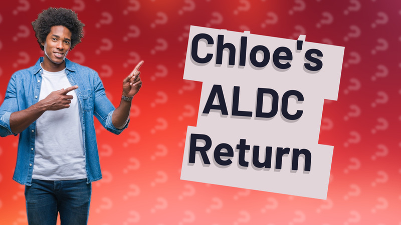 Chloe's ALDC Return