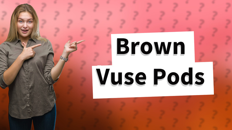 Brown Vuse Pods