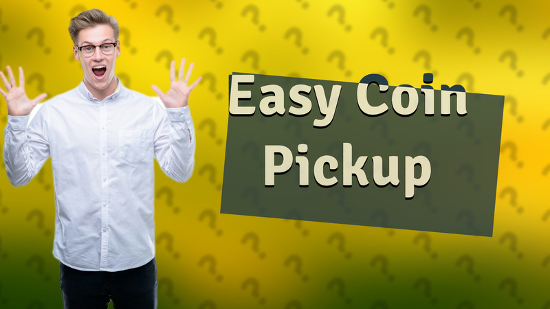 Easy Coin Pickup