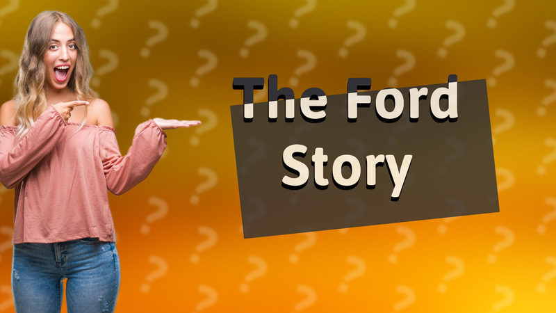 The Ford Story