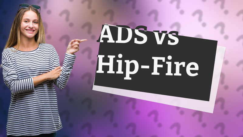 ADS vs Hip-Fire