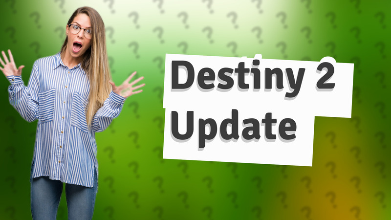 Destiny 2 Update