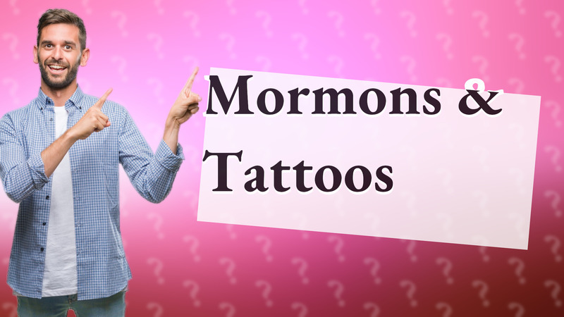 Mormons & Tattoos