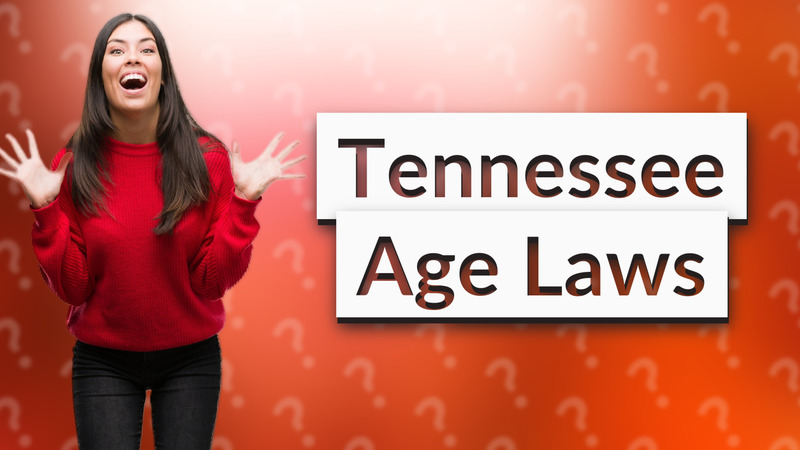 Tennessee Age Laws