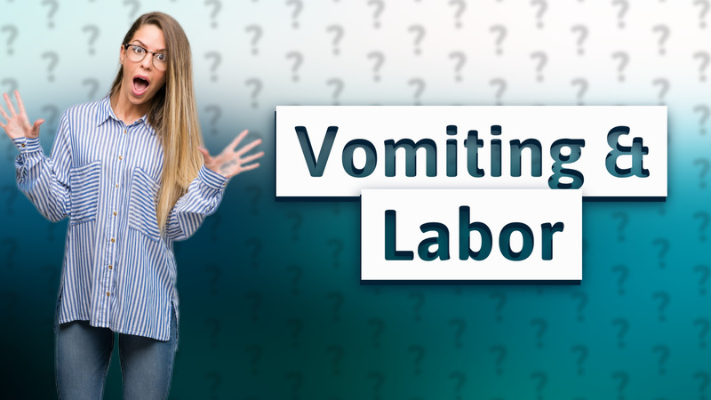 Vomiting & Labor