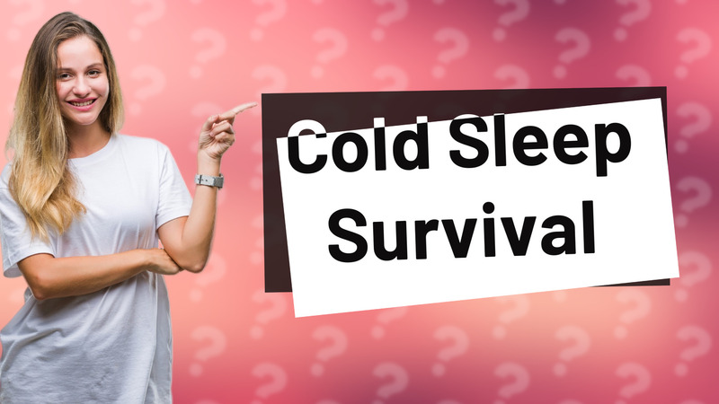 Cold Sleep Survival
