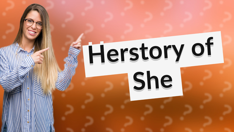 Herstory of She