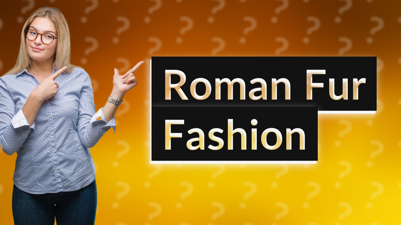 Roman Fur Fashion