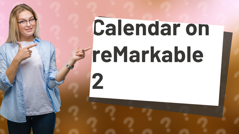 Calendar on reMarkable 2