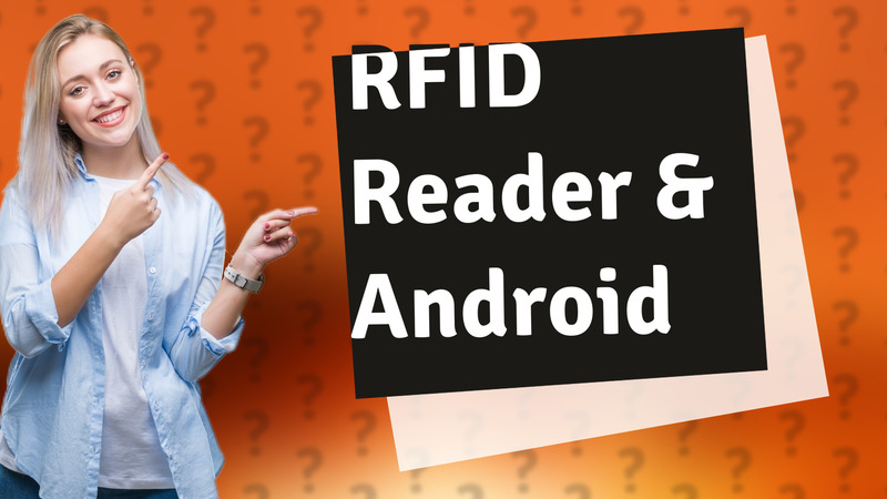 RFID Reader & Android