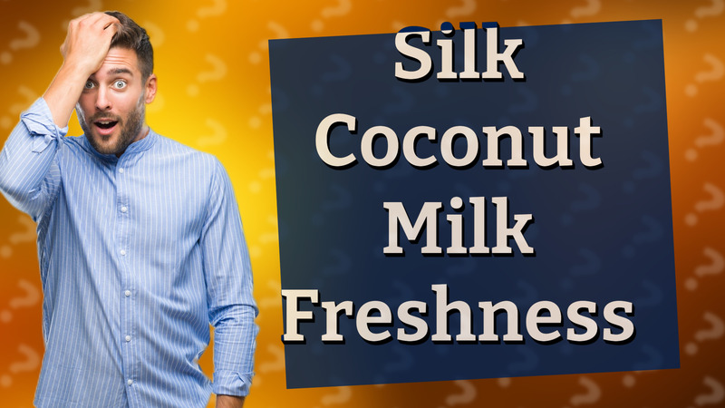 Silk Coconut Milk Freshness