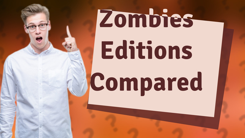 Zombies Editions Compared