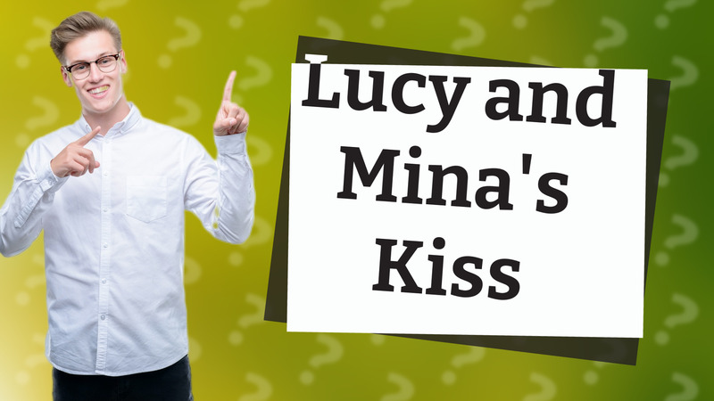 Lucy and Mina's Kiss
