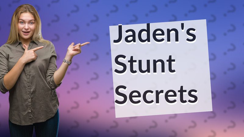 Jaden's Stunt Secrets