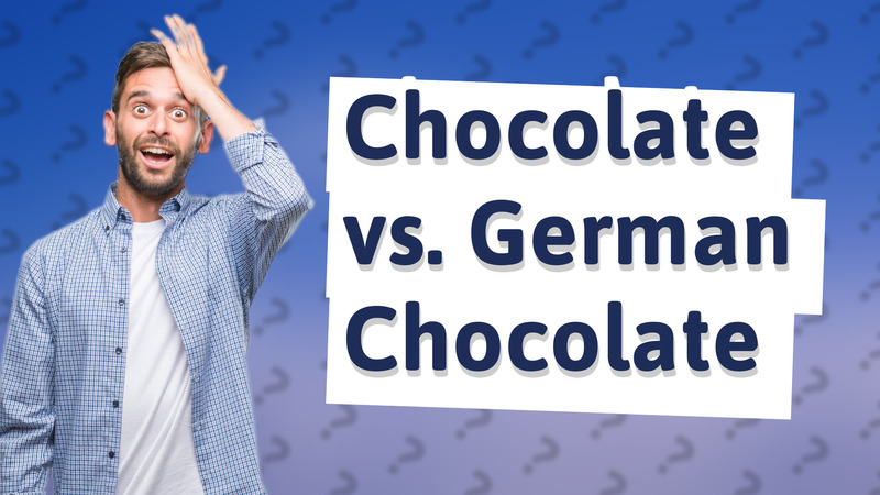 Chocolate vs. German Chocolate