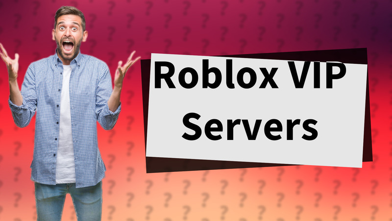Roblox VIP Servers