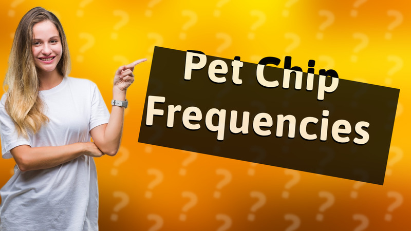 Pet Chip Frequencies