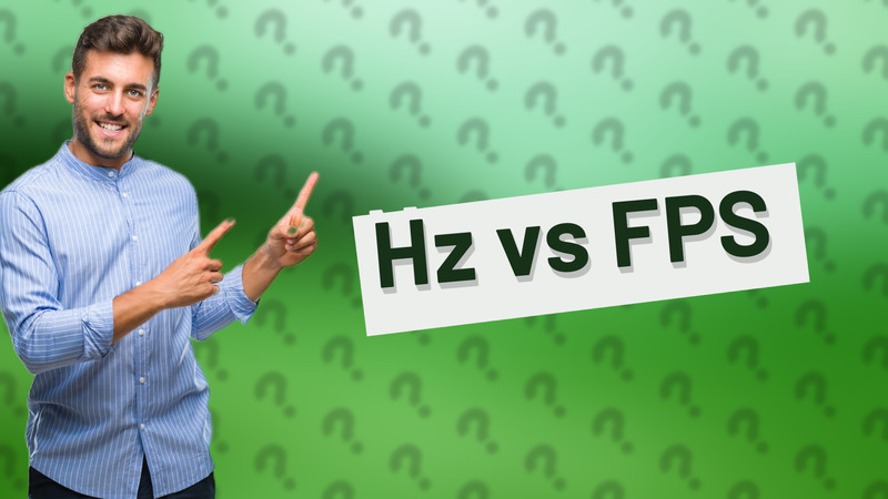 Hz vs FPS
