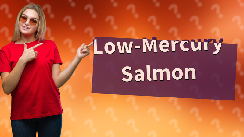 Low-Mercury Salmon