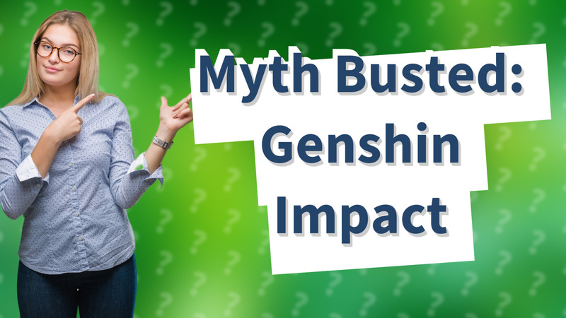 Myth Busted: Genshin Impact